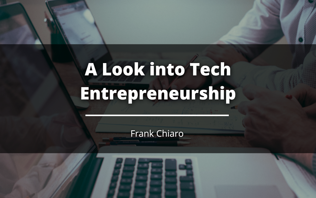 A Look into Tech Entrepreneurship