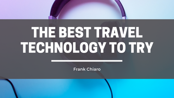 The Best Travel Technology To Try