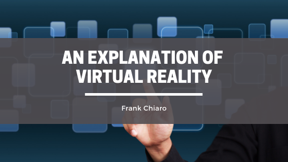 Frank Chiaro Virtual Reality